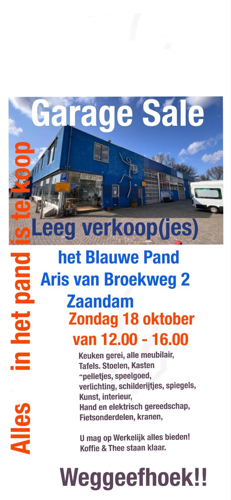 Gratis en meer. Garage Sale het Blauwe Pand, Ophalen