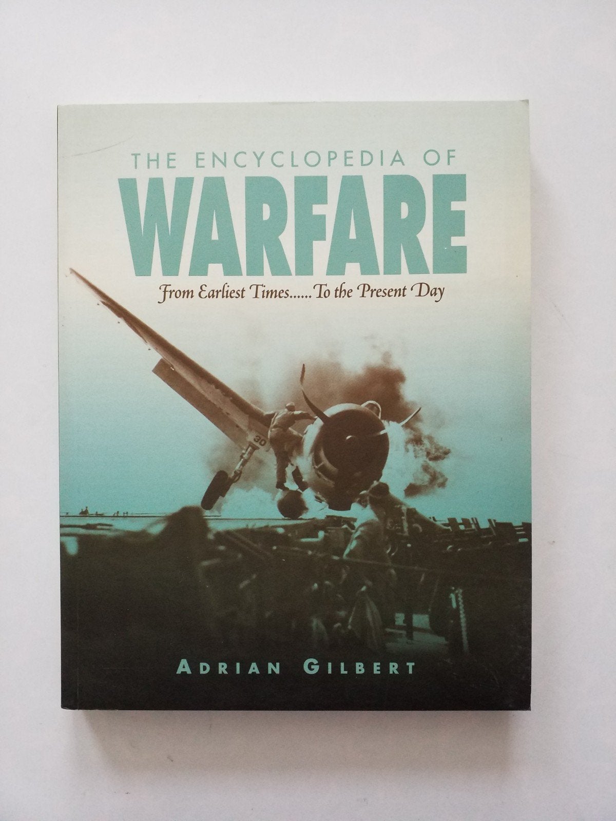 The Encyclopedia Of Warfare / Adrian Gilbert 🆕️, Adrian Gilbert, Niet van toepassing, Nieuw, Ophalen of Verzenden