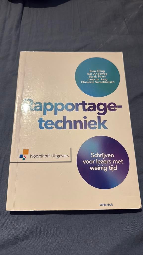 Jaap de Jong - Rapportagetechniek, Boeken, Studieboeken en Cursussen, Ophalen of Verzenden, Zo goed als nieuw, Jaap de Jong; Swankhuisen; Sjaak Baars; Bas Andeweg; Rien Elling