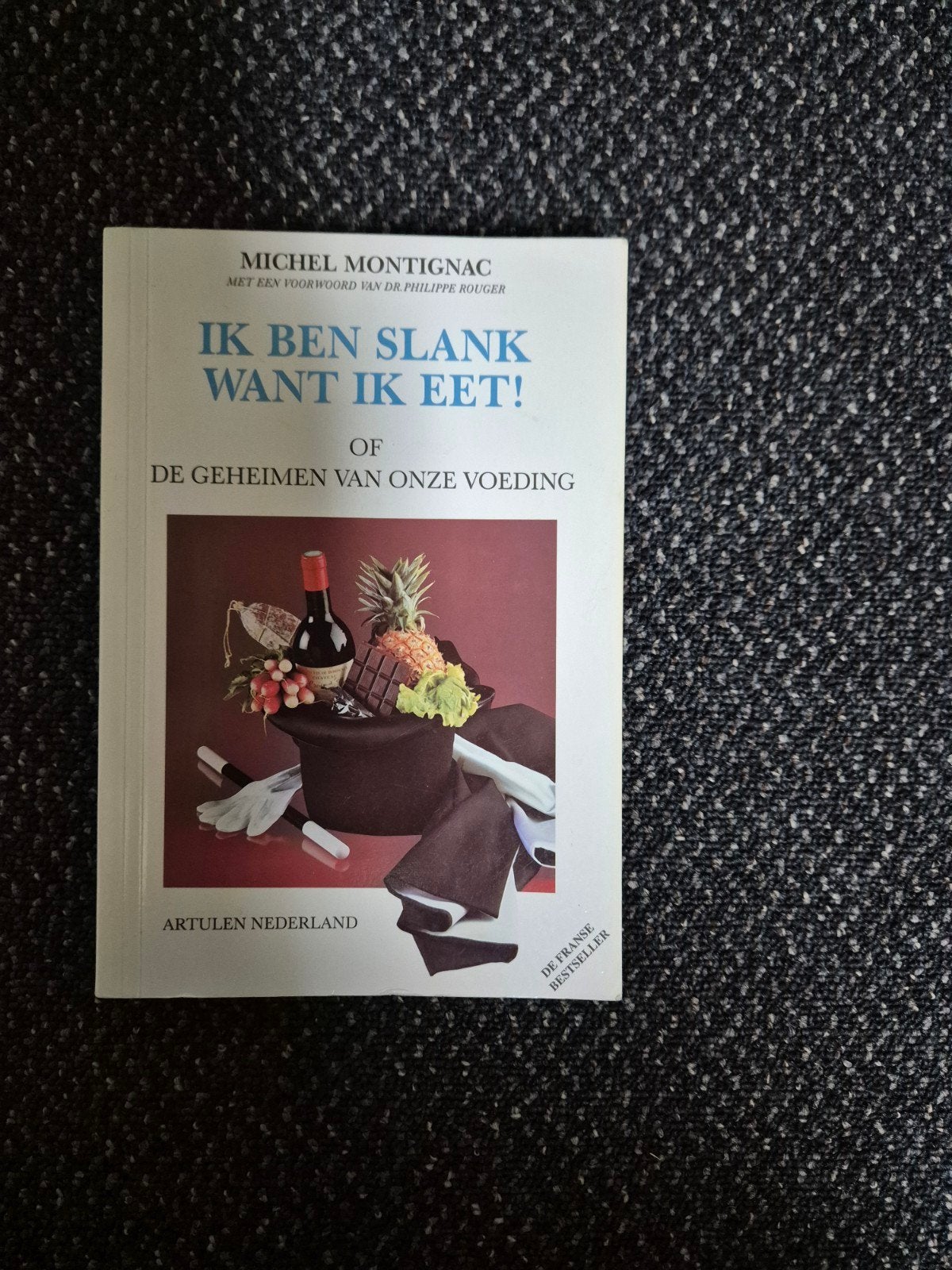 Ik ben slank want ik eet! - Michel Montignac, Ophalen of Verzenden, Gelezen, Dieet en Voeding, Michel Montignac