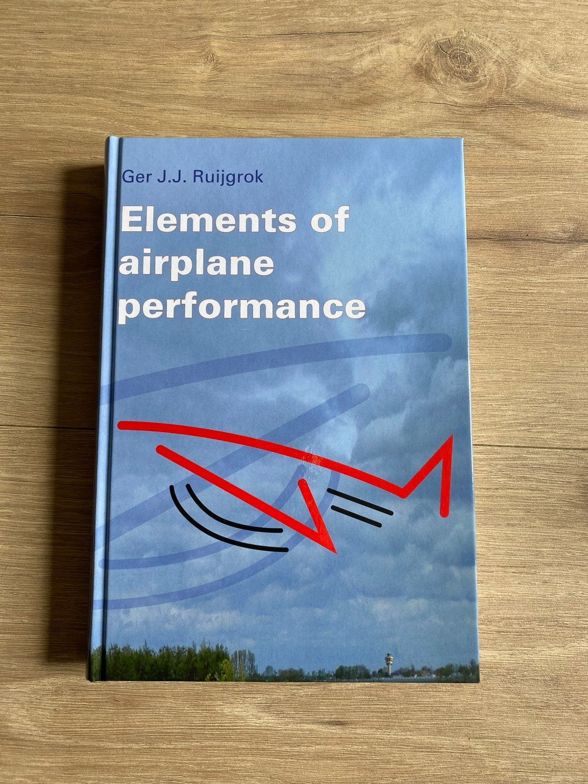 Elements of Airplane Performance - Ger J.J. Ruijgrok, Ophalen, Nieuw