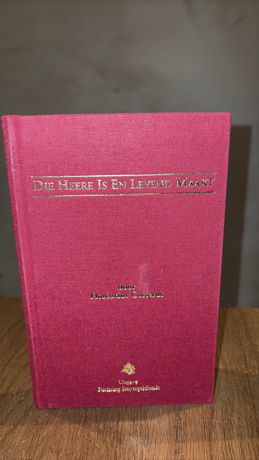 Florentius Costerus. Die Heere is en levend maakt, Ophalen of Verzenden, Gelezen