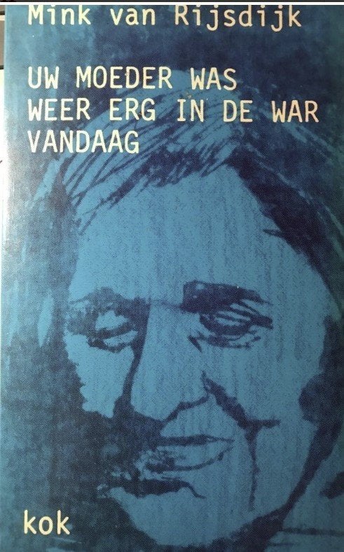 Uw moeder was weer erg in de war vandaag, Mink van Rijsdijk, Ophalen of Verzenden, Zo goed als nieuw, Sociale psychologie