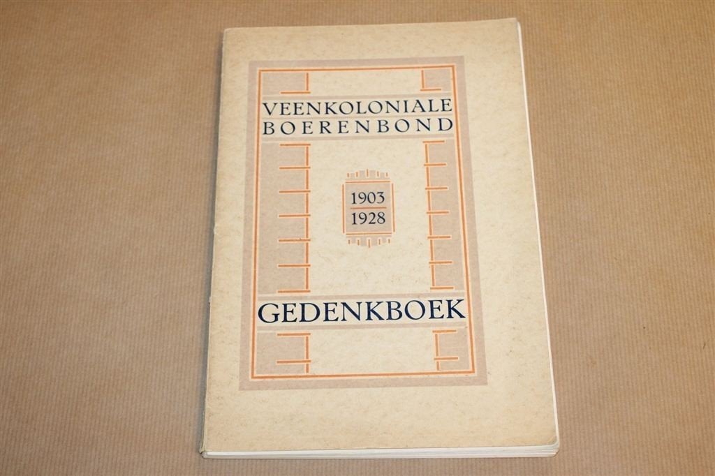 Veenkoloniale Boerenbond — Gedenkboek 1903-1928, Ophalen of Verzenden, Gelezen
