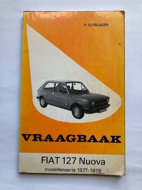 Vraagbaak Fiat 127 Nuova (1977-1979) - P. Olyslaeger, Ophalen of Verzenden