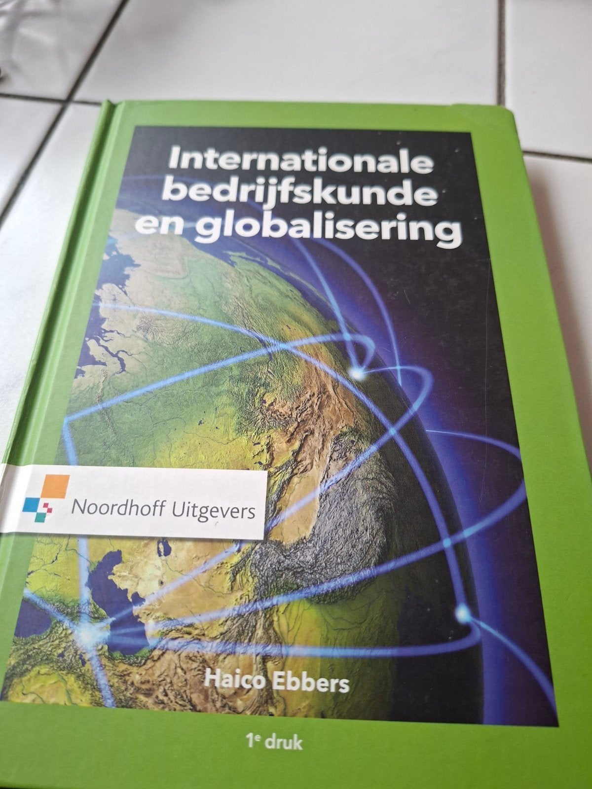 Haico Ebbers - Internationale bedrijfskunde en globalisering, Haico Ebbers, Sociale wetenschap, Ophalen of Verzenden, Zo goed als nieuw