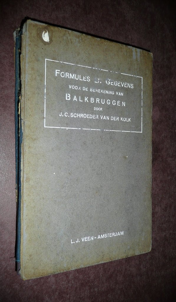Formules en gegevens voor de berekening van BALKBRUGGEN, Ophalen of Verzenden, Zo goed als nieuw, Formules en gegevens voor de berekening van BALKBRUGGEN