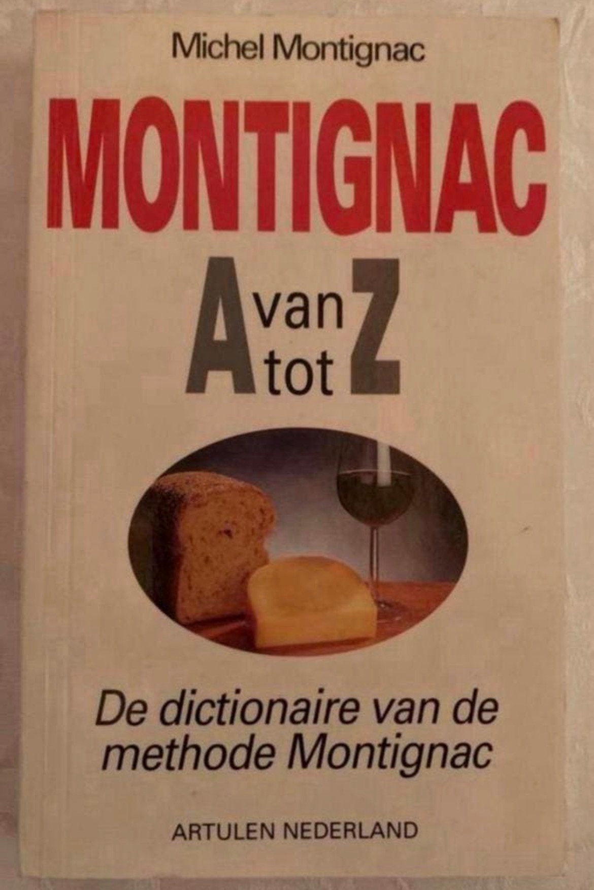 Boek Montignac van A tot Z in goede staat!, Boeken, Ophalen of Verzenden, Gelezen, Dieet en Voeding