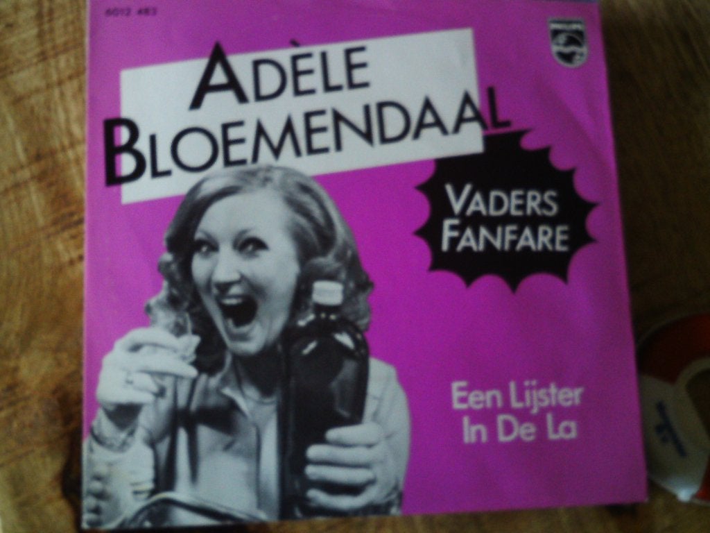 Adèle Bloemendaal - Vaders Fanfare / Een Lijster In De La 6o, 7 inch, Ophalen of Verzenden, Zo goed als nieuw, Beschermende buitenhoes