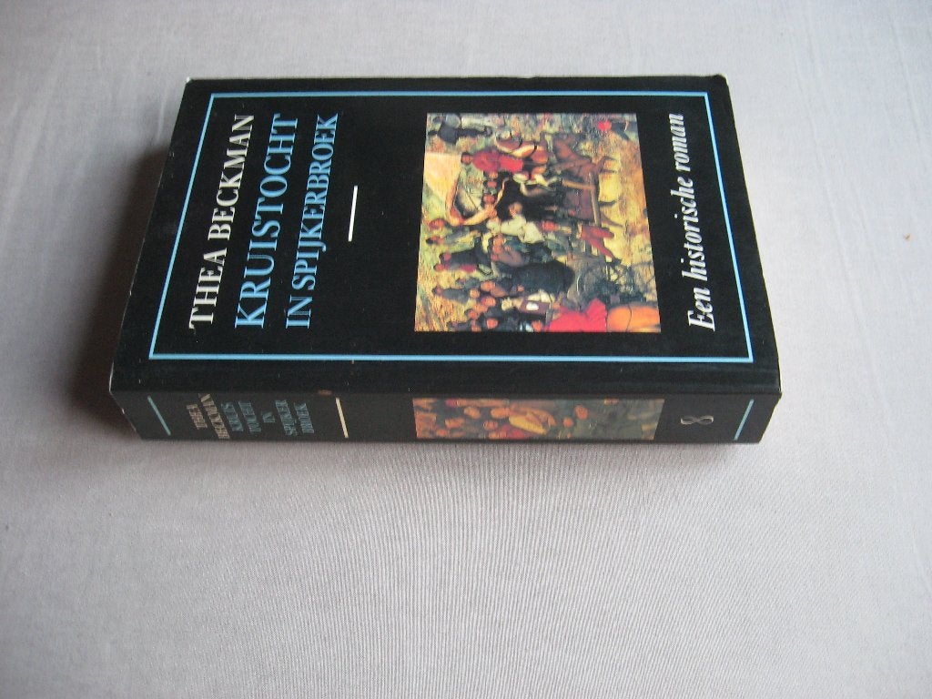 Thea Beckman - Kruistocht in spijkerbroek (PB), Gelezen, Ophalen of Verzenden, Nederland, Thea Beckman