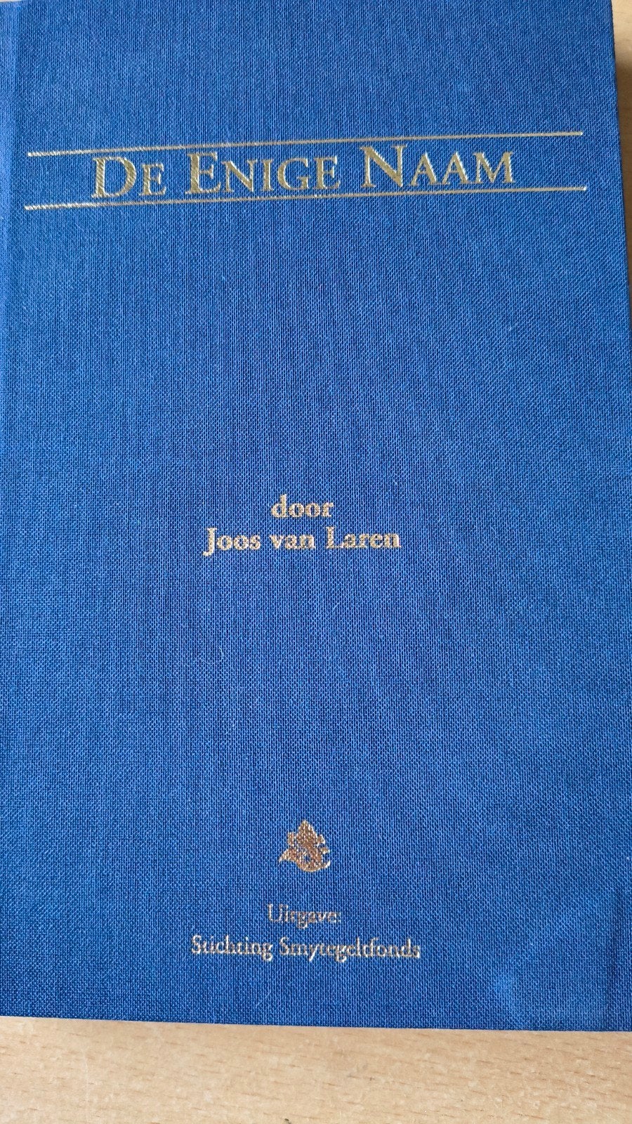 De enige naam. Joos van Laren, Ophalen of Verzenden, Zo goed als nieuw, Joos van Laren, Christendom | Protestants
