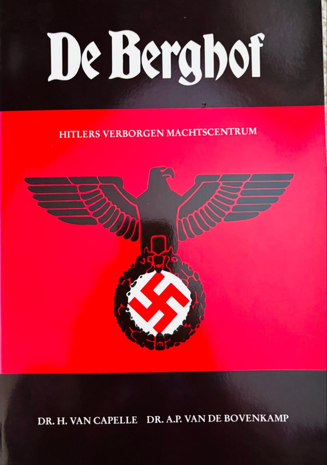 De Berghof: Hitlers Verborgen Machtscentrum, Ophalen of Verzenden, Tweede Wereldoorlog, Zo goed als nieuw, Overige onderwerpen