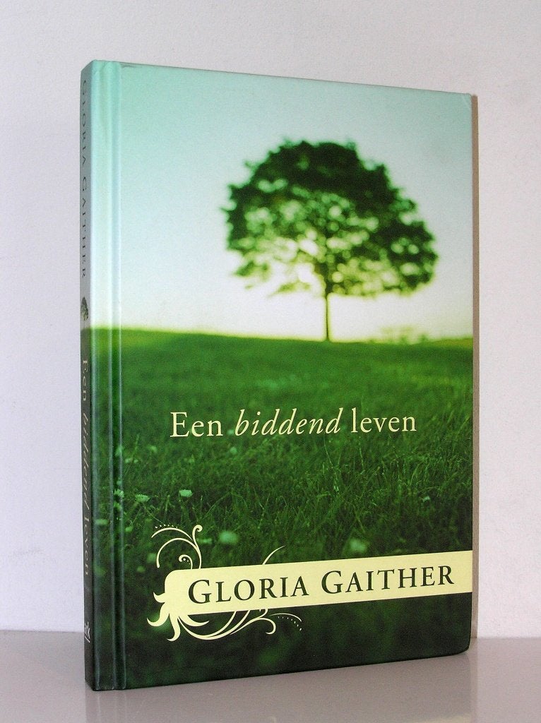 Gloria Gaither - Een biddend leven, Ophalen of Verzenden, Zo goed als nieuw, Christendom | Katholiek