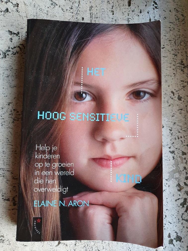 Het hoog sensitieve kind  van Elaine N. Aron  , Ophalen of Verzenden, Alpha