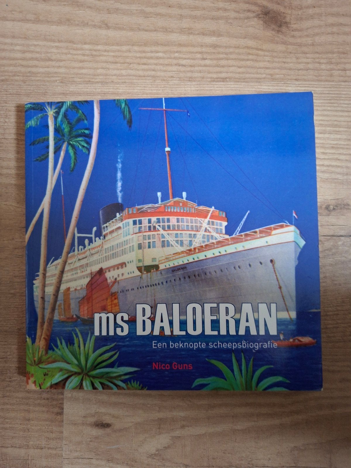 Ms Baloeran: Een beknopte scheepsbiografie, Ophalen of Verzenden, 20e eeuw of later, Zo goed als nieuw, Nico Guns
