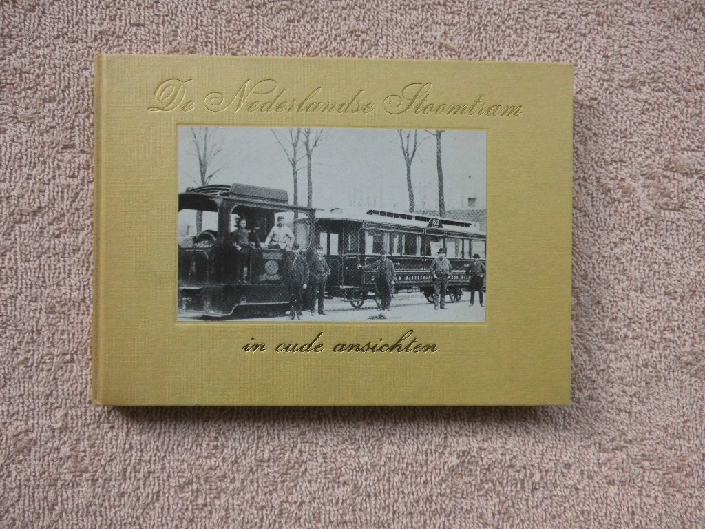 De Nederlandse Stoomtram in oude ansichten, 20e eeuw of later, Ophalen of Verzenden, Zo goed als nieuw, Jan Reeskamp.