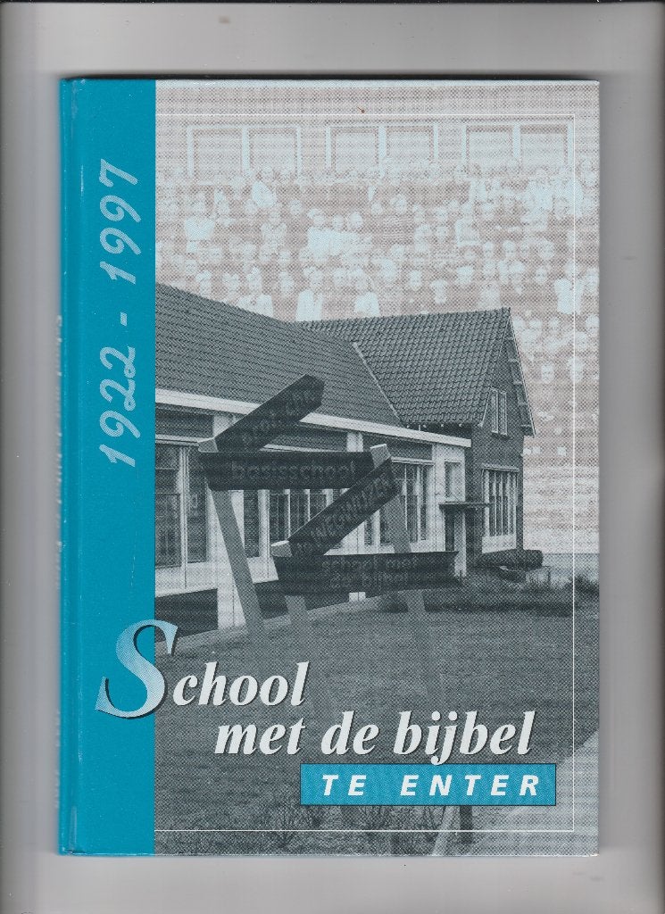enter- school met de bijbel 75 jaar, Boeken, Geschiedenis | Stad en Regio, Ophalen of Verzenden, Zo goed als nieuw