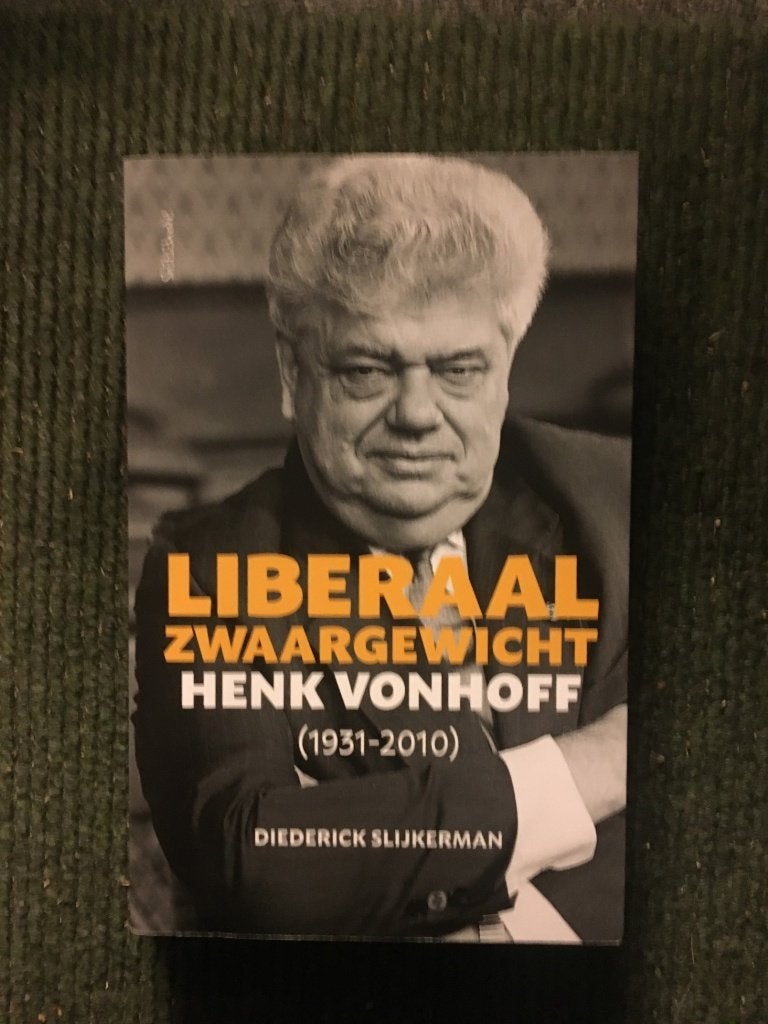 Liberaal zwaargewicht Henk Vonhoff D Slijkerman #Gesigneerd, Ophalen of Verzenden, Zo goed als nieuw, Henk Vonhoff, D Slijkerman