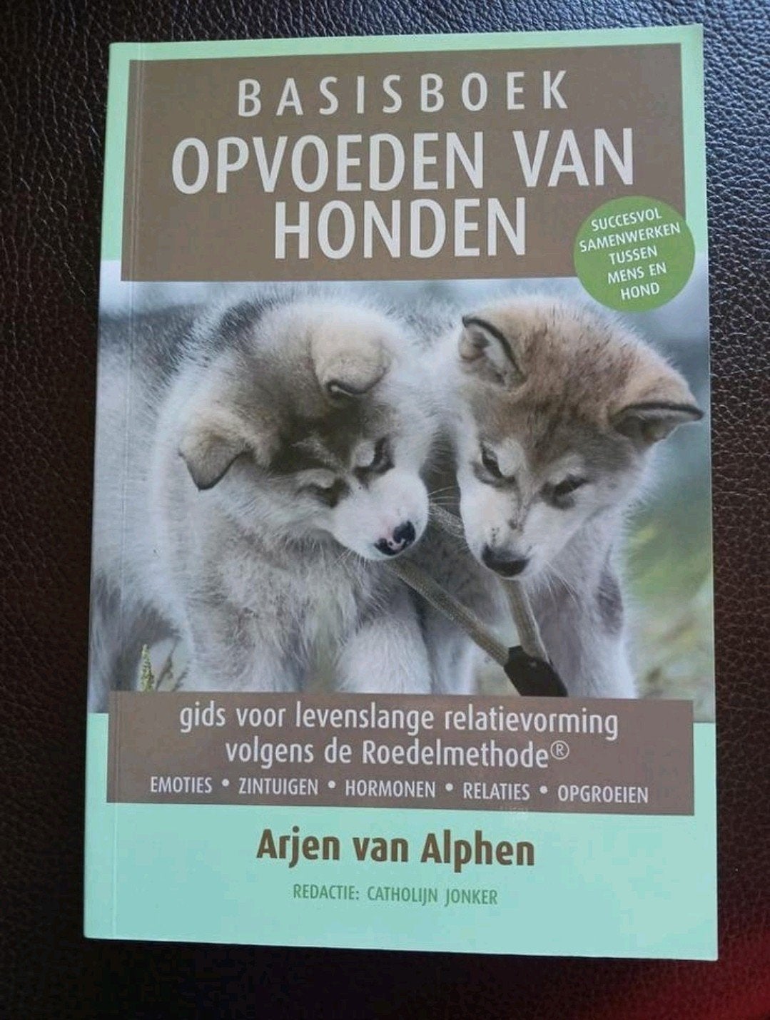 Basisboek Opvoeden van Honden Arjen van Alphen NIEUW VASTE P, Boeken, Ophalen of Verzenden, Nieuw