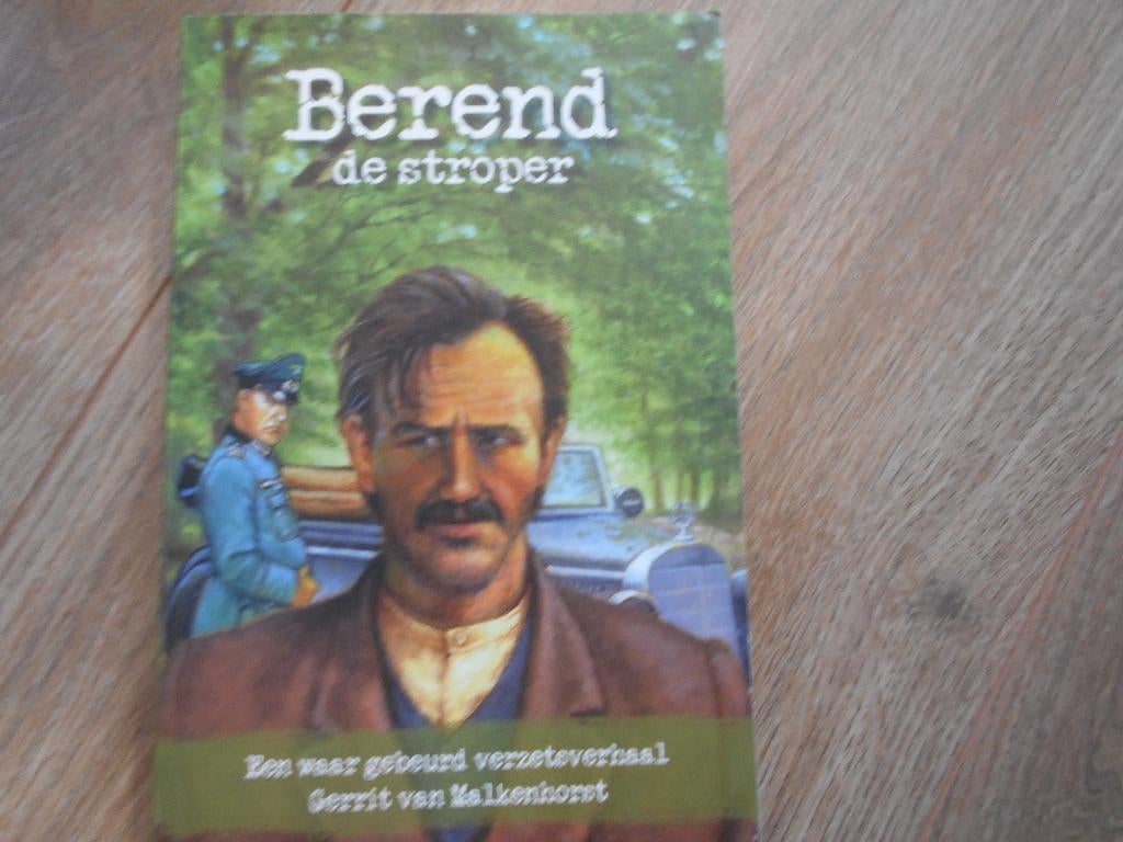 Berend de stroper Een waar gebeurd verzetsverhaal, Boeken, Ophalen of Verzenden, Tweede Wereldoorlog, Zo goed als nieuw, Overige onderwerpen
