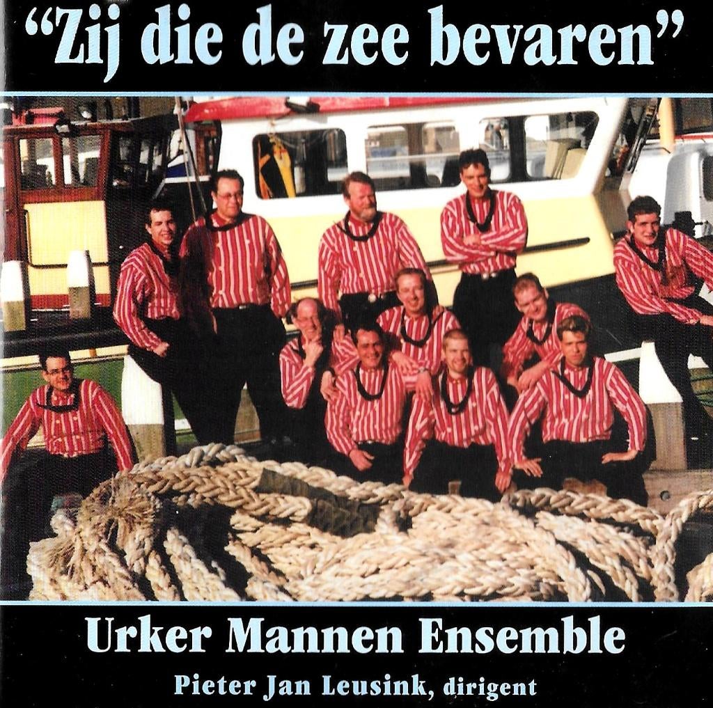 URKER MANNEN ENSEMBLE / PJ. LEUSINK - ZIJ DIE DE ZEE BEVAREN, Cd's en Dvd's, Ophalen of Verzenden, Zo goed als nieuw, Koren of Klassiek
