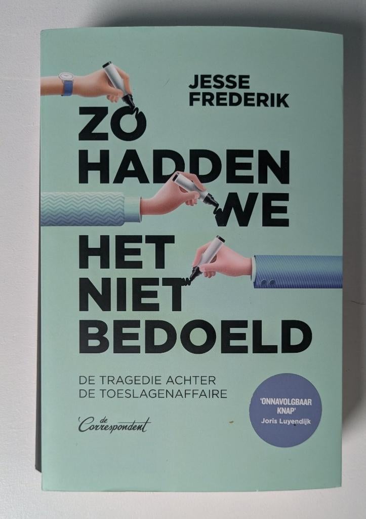 Jesse Frederik: Zo hadden we het niet bedoeld (Correspondent, Jesse Frederik, Ophalen of Verzenden, Zo goed als nieuw, Eén auteur