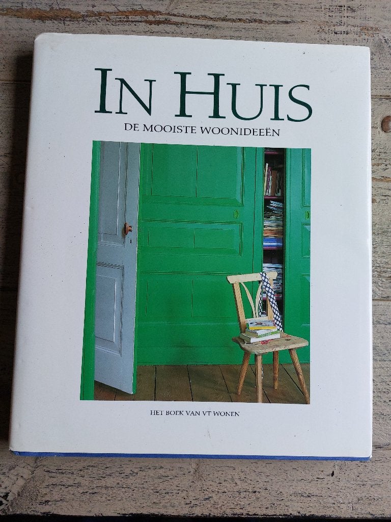 In Huis De mooiste woonideeën isbn 9070672057 VT Wonen, Ophalen of Verzenden, Zo goed als nieuw, H. voor den Dag, Interieur en Design
