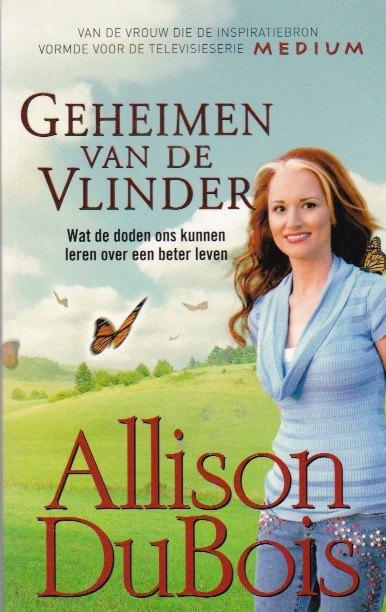 Allison DuBois - Geheimen van de vlinder, Boeken, Achtergrond en Informatie, Ziel of Sterfelijkheid, Ophalen of Verzenden, Zo goed als nieuw