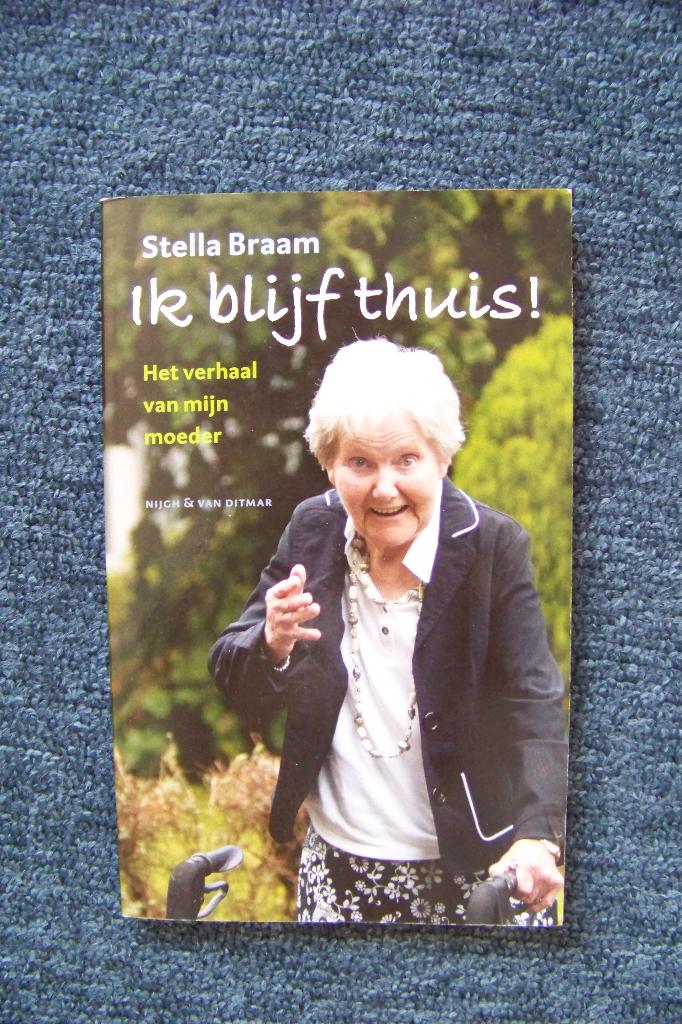 Ik blijf thuis - Stella Braam, Boeken, Ophalen of Verzenden, Zo goed als nieuw, Sport