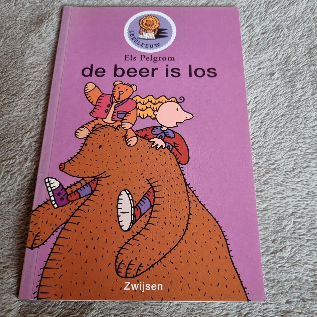De Beer Is Los - Els Pelgrom - leesleeuw groep 3, Ophalen of Verzenden, Zo goed als nieuw, Els Pelgrom, Fictie algemeen