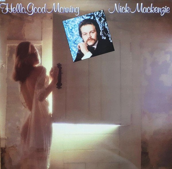 Nick MacKenzie – Hello, Good Morning, Ophalen of Verzenden, Gebruikt, 12 inch