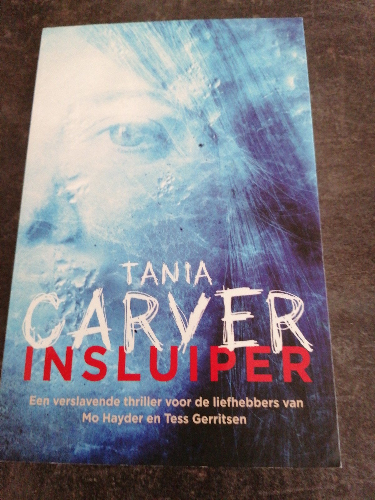 Insluiper - Tania Carver, Ophalen of Verzenden, Zo goed als nieuw, Tania Carver