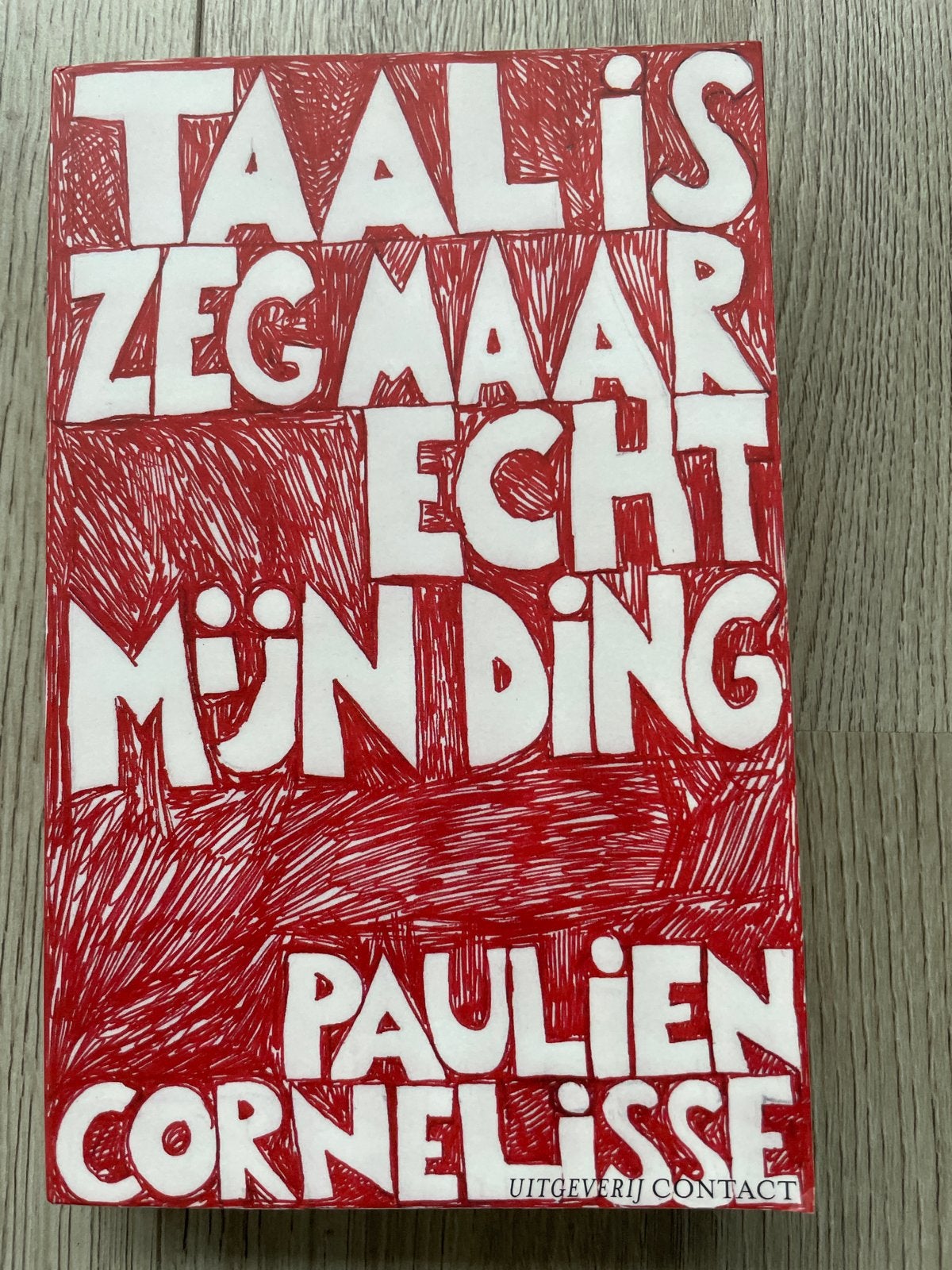 Taal is zeg maar echt mijn ding - Paulien Cornelisse, Boeken, Ophalen of Verzenden, Gelezen, Nederland