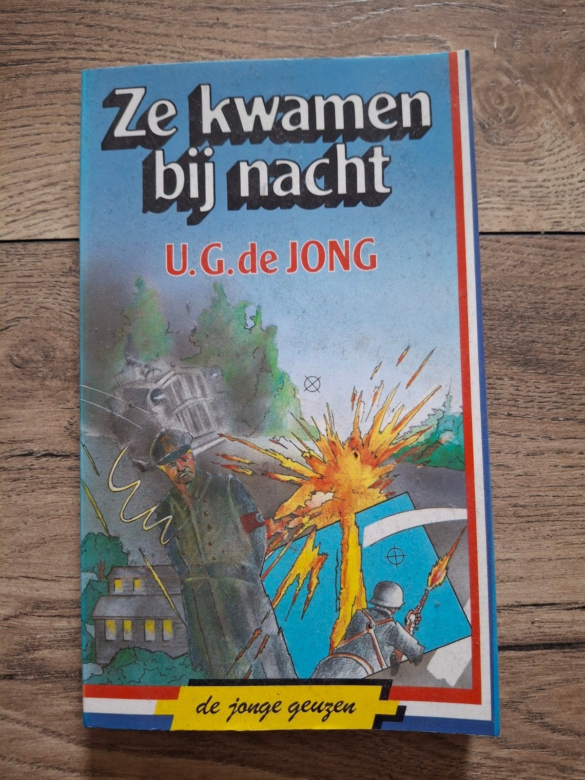 De Jonge Geuzen: Ze kwamen bij nacht - U.G. de Jong, Boeken, Ophalen, Nieuw