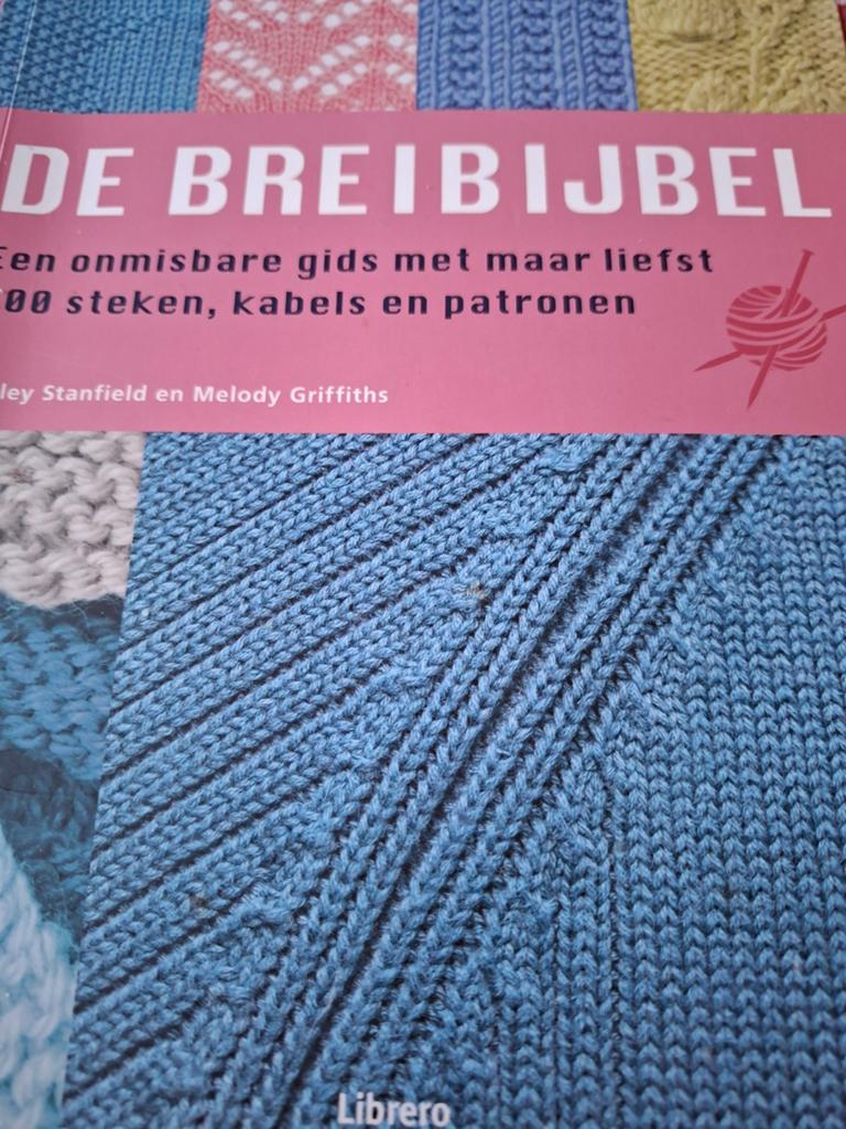 De Breibijbel: Onmisbare Gids voor Breien, Ophalen of Verzenden, Breien, Patroon of Boek