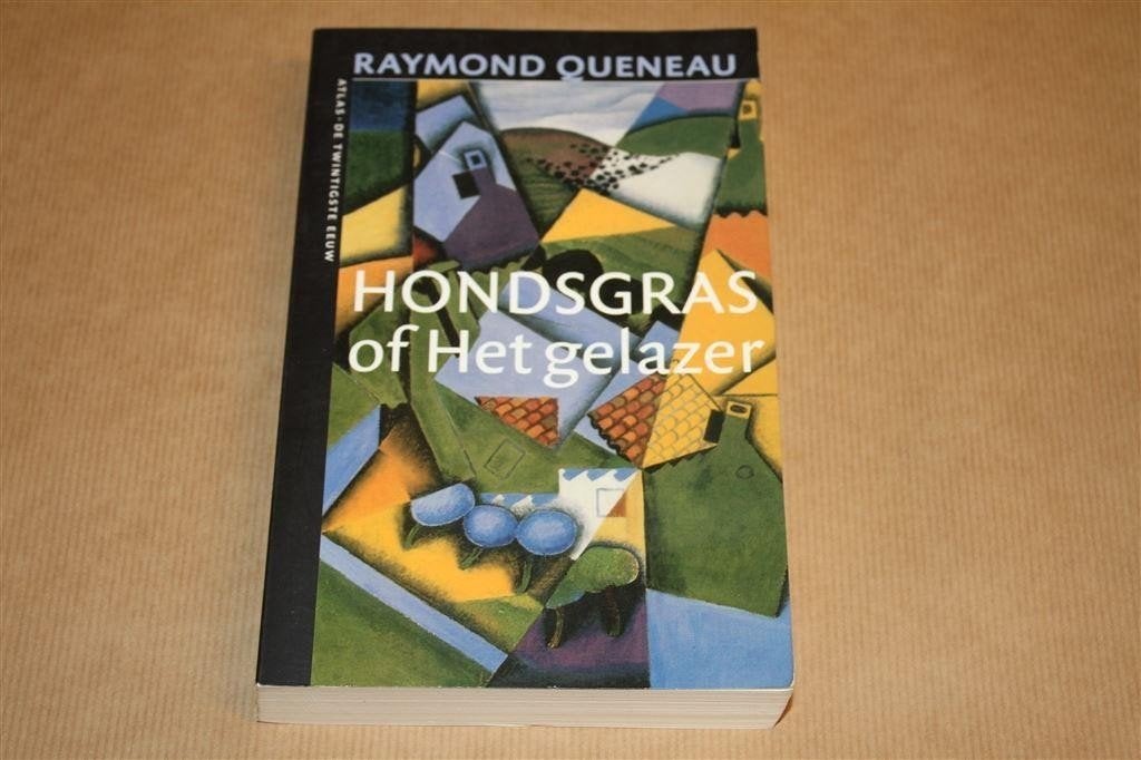 Hondsgras, of Het gelazer. Raymond Queneau., Ophalen of Verzenden, Gelezen