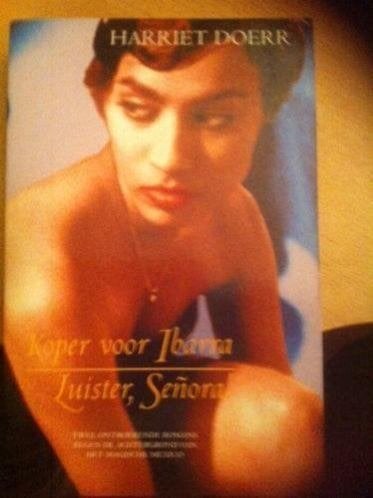 harriet doerr-koper voor ibarra + luister, senora-zgan, Ophalen of Verzenden, Zo goed als nieuw