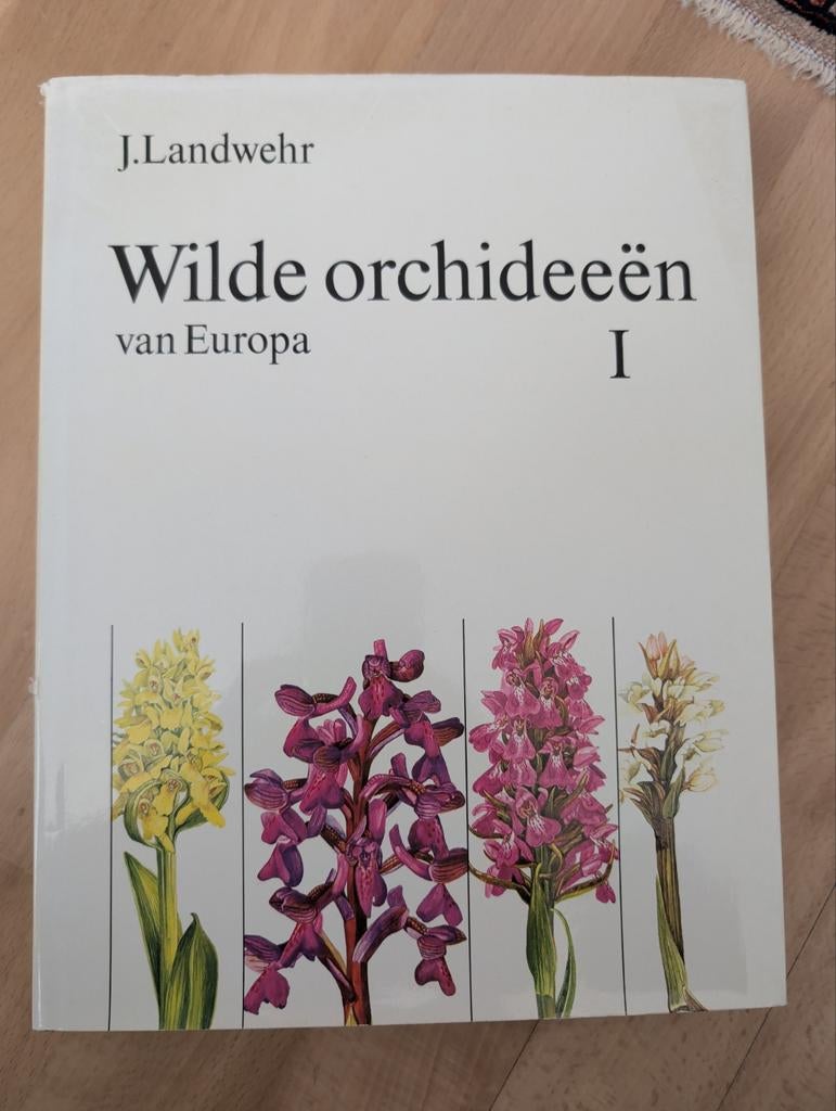 Wilde orchideeën van Europa I - J. Landwehr, Ophalen of Verzenden