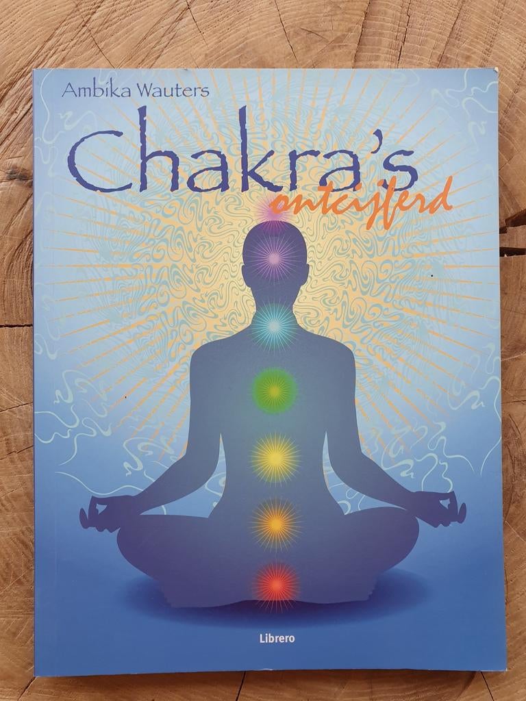 Ambika Wauters - Chakra's ontcijferd, Boeken, Spiritualiteit algemeen, Overige typen, Ambika Wauters, Ophalen of Verzenden