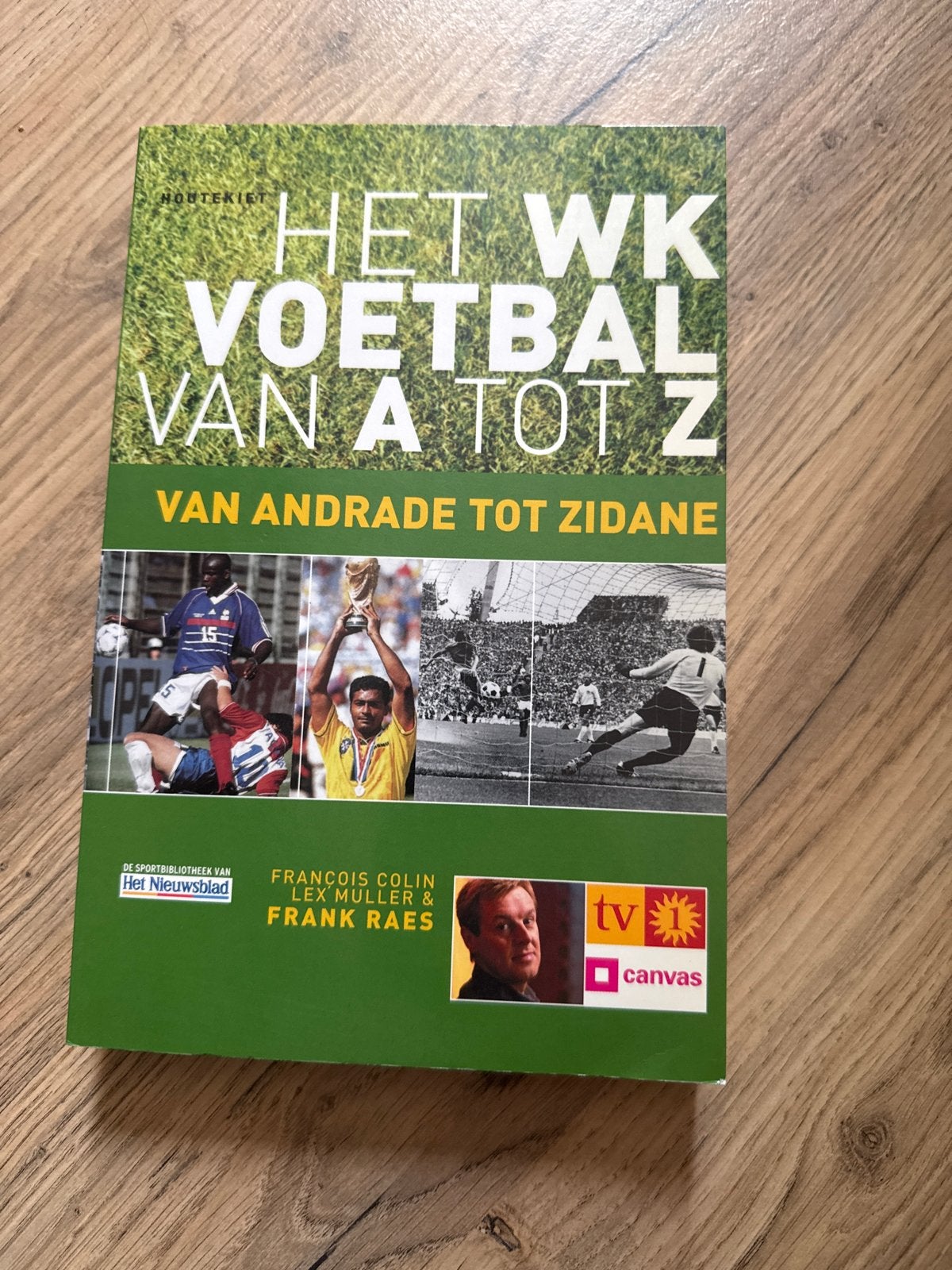 Het WK Voetbal van A tot Z - Van Andrade tot Zidane, Boeken, Sportboeken, Ophalen of Verzenden, Zo goed als nieuw, Balsport