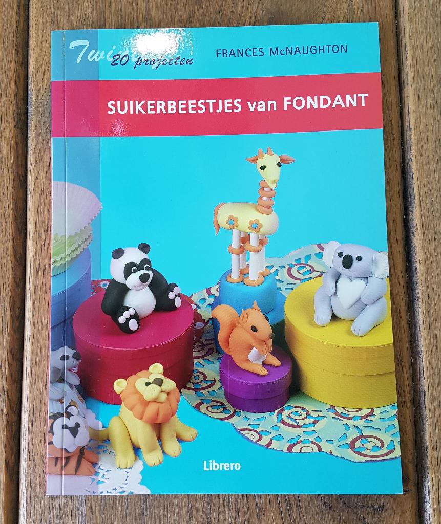 Suikerbeestjes van fondant (en / of klei). 20 Projecten., Ophalen of Verzenden, Zo goed als nieuw, Nederland en België, Taart, Gebak en Desserts
