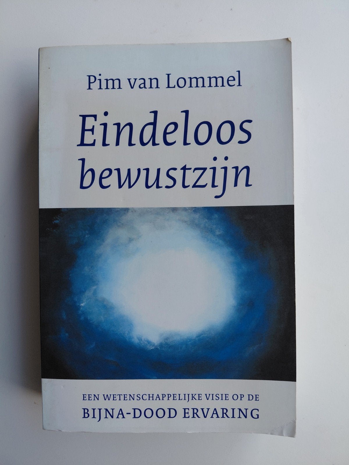 Pim van Lommel - Eindeloos bewustzijn, Ophalen of Verzenden, Gelezen, Pim van Lommel