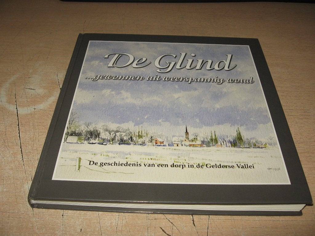 De Glind  De geschiedenis van een dorp in de Gelderse Vallei, Boeken, Ophalen of Verzenden, Zo goed als nieuw