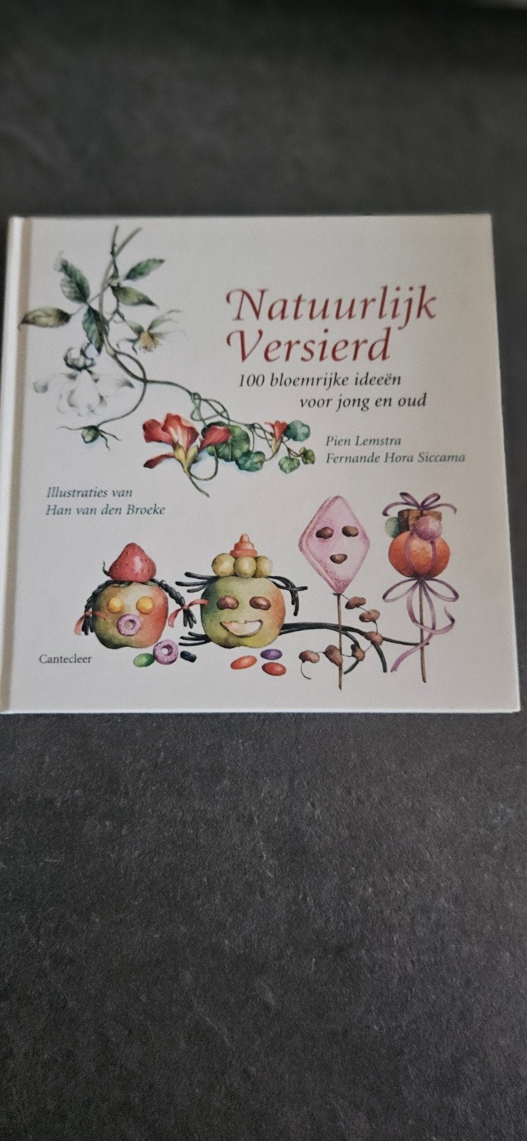 Natuurlijk Versierd: 100 bloemrijke ideeën, Ophalen of Verzenden, Gelezen