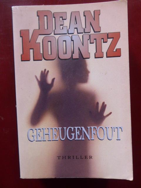 Dean Koontz; Geheugenfout, Ophalen of Verzenden, Gelezen, Dean Koontz, Amerika