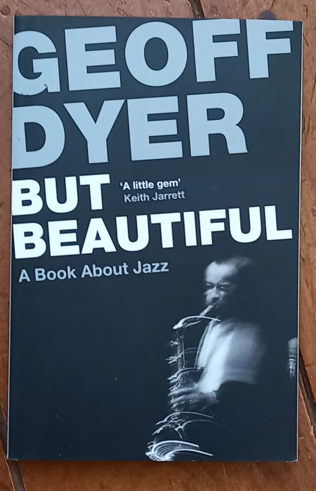 Geoff Dyer - But Beautiful (Jazz Boek), Ophalen of Verzenden, Gelezen, Artiest