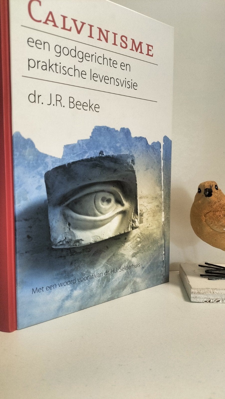 Beeke, Dr. J.R. e.a. ; Calvinisme, Boeken, Ophalen of Verzenden, Gelezen, Christendom | Protestants