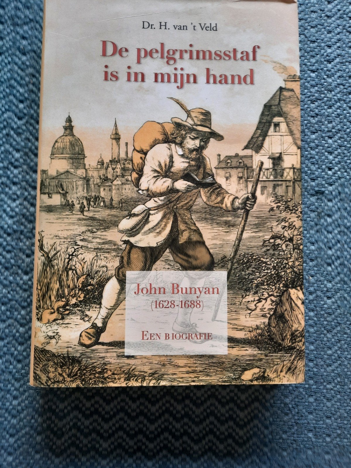 De pelgrimsstaf is in mijn hand - John Bunyan biografie, Ophalen of Verzenden, Zo goed als nieuw, Dr. H. van 't Veld, Religie