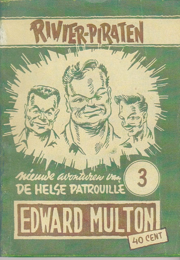 Rivier-Piraten - Nieuwe avonturen van de Helse Patrouille 3, Gelezen, Edward Multon, Ophalen of Verzenden, Meerdere stripboeken