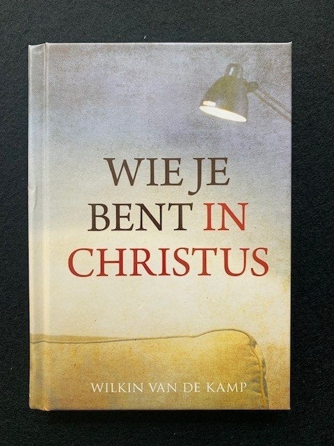 Wie je bent in Christus; Wilkin van de Kamp, Ophalen of Verzenden, Zo goed als nieuw